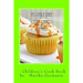 I Can Cook: Cup Cakes and Muffins