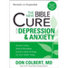 The New Bible Cure for Depression & Anxiety: Ancient Truths, Natural Remedies, and the Latest Findings for Your Health Today