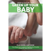 Green up your Baby: Your Beginner's Guide to Healthy Eco-Friendly Living For New Parents