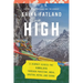 High: A Journey Across the Himalaya, Through Pakistan, India, Bhutan, Nepal, and China