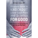 Ultimate Guide to Knockout Lower Back Pain and Sciatica for Good: (How Physical Therapy Can Keep You Out of the Operating Room)