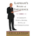 Lapham's Rules of Influence: A Careerist's Guide to Success, Status, and Self-Congratulation