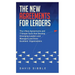 The New Agreements For Leaders: The 4 New Agreements and 7 Simple Tools that Develop Emerging Leaders and Managers and Grow Excellent Organizations