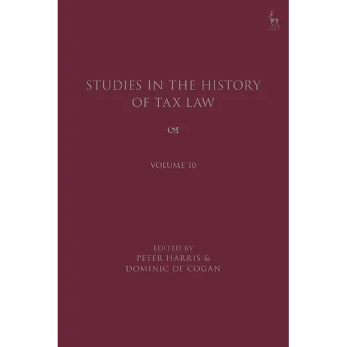 Studies in the History of Tax Law, Volume 10