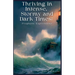 Thriving in Intense, Stormy and Dark Times: Prophetic Expressions
