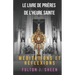 Le livre de prières de l'heure sainte.: N'as-tu pas eu la force de veiller une heure avec moi ?