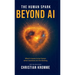 The human Spark - Beyond AI: What It Means to Be Human When Machines Do the Thinking