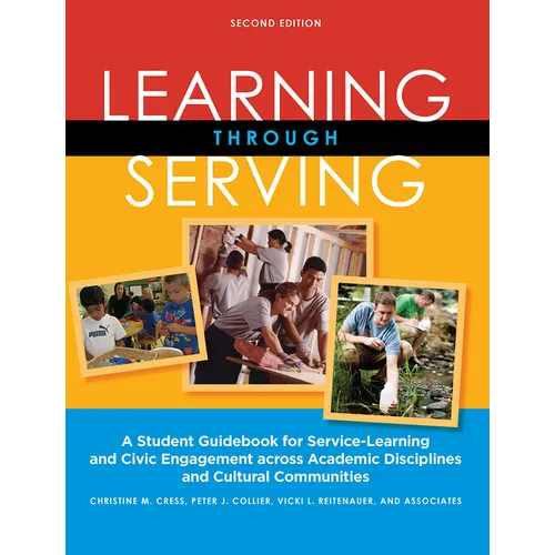 Learning Through Serving: A Student Guidebook for Service-Learning and Civic Engagement Across Academic Disciplines and Cultural Communities