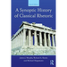 A Synoptic History of Classical Rhetoric