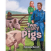 Two Pesky Pigs