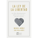 La Ley de la Libertad: Los Diez Mandamientos: Aplicaciones Para La Vida del Creyente