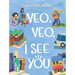 Veo, Veo, I See You