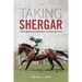 Taking Shergar: Thoroughbred Racing's Most Famous Cold Case