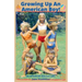 Growing Up An American Boy!
