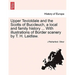Upper Teviotdale and the Scotts of Buccleuch, a local and family history ... With illustrations of Border scenery by T. H. Laidlaw.