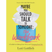 Maybe You Should Talk to Someone: The Workbook: A Toolkit for Editing Your Story and Changing Your Life