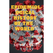 Epidemiological History of the World: Worst Disease Outbreaks in the History