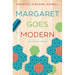 Margaret Goes Modern