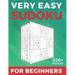 Very Easy Sudoku For Beginners: 320 Very Easy Sudoku Puzzles And Solutions Large Print Puzzle Book Big book of Sudoku (Sudoku Puzzle Books Very Easy)