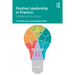 Positive Leadership in Practice: A Model for Our Future