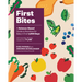 First Bites: A Science-Based Guide to Nutrition for Baby's First 1,000 Days