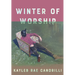 Winter of Worship