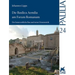 Die Basilica Aemilia Am Forum Romanum: Der Kaiserzeitliche Bau Und Seine Ornamentik