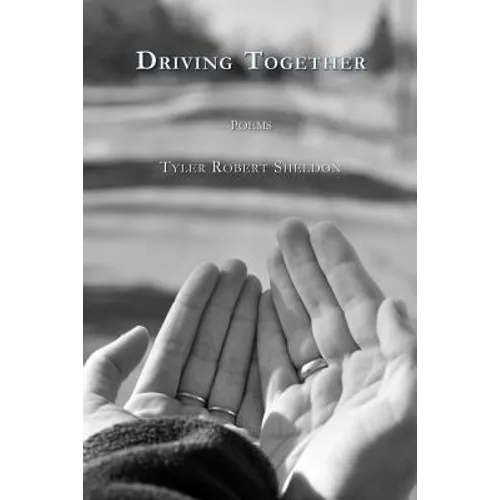 Driving Together: poems
