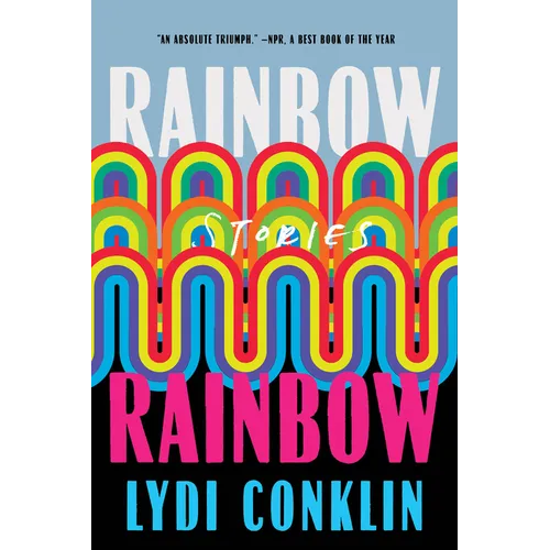 Rainbow Rainbow: Stories
