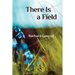There Is a Field