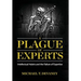 A Plague of Experts