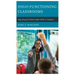 High-Functioning Classrooms: Improving the Delivery Skills of PK-12 Teachers