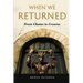When We Returned: From Chains to Crowns