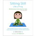Sitting Still Like a Frog: Mindfulness Exercises for Kids (and Their Parents) [With CD (Audio)]