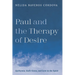 Paul and the Therapy of Desire: Epithymia, God's Grace, and Love in the Spirit