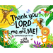 Thank You LORD for Me, Me, ME!