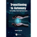 Transitioning to Autonomy: The Psychology of Human Supervisory Control