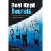 Best Kept Secrets: From Invisible Walk-Ons to Life Champions