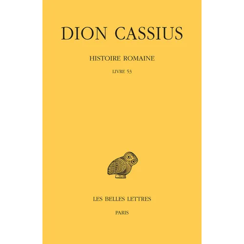 Dion Cassius, Histoire Romaine: Livre 53