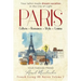 Paris: Culture. Romance. Style. Cuisine.
