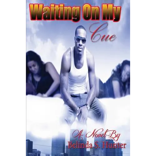 Waiting on My Cue
