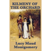 Kilmeny of the Orchard: A Novel of Rural Life, Love, and Quiet Transformation
