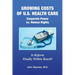 Growing Costs of U.S. Health Care Corporate Power vs. Human Rights
