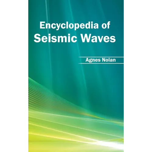 Encyclopedia of Seismic Waves