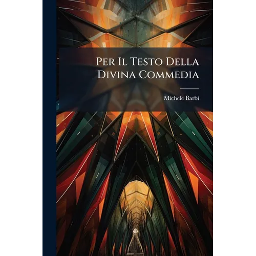 Per Il Testo Della Divina Commedia