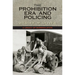 The Prohibition Era and Policing: A Legacy of Misregulation