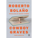 Cowboy Graves: Three Novellas