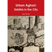 Urban Aghori: Siddhis in the City