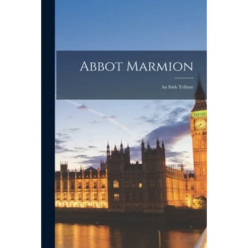 Abbot Marmion; an Irish Tribute