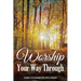 Worship Your Way Through